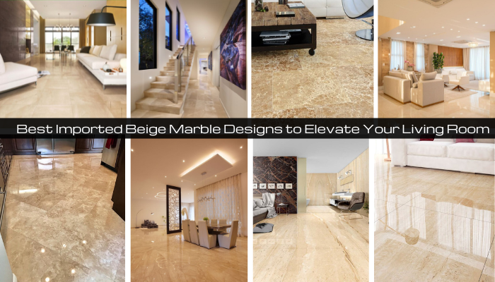 Read more about the article Best Imported Beige Marble Designs to Elevate Your Living Room – Stone Expert