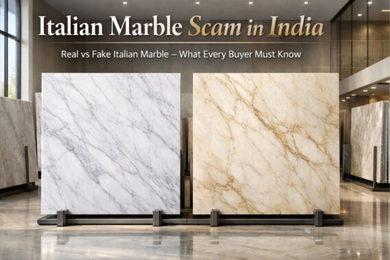 Italian Marble Scam in India: Real vs Fake Italian Marble – Complete Buyer Guide