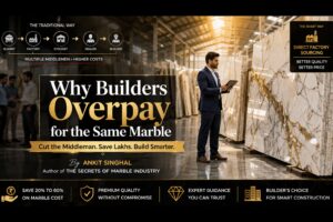 Read more about the article Why Builders Pay More for the Same Marble (Hidden Reason)
